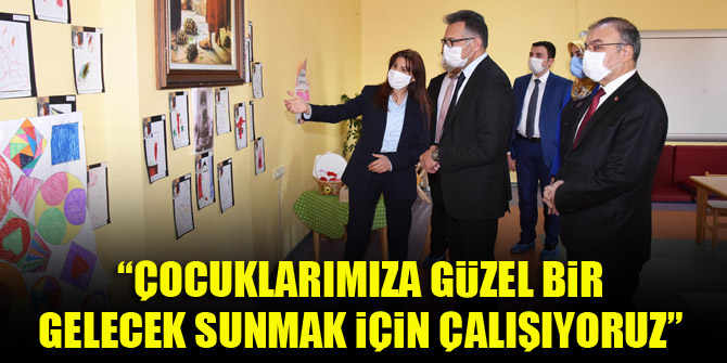 Prof. Dr. Aksoy: “Çocuklarımıza güzel bir gelecek sunmak için çalışıyoruz”
