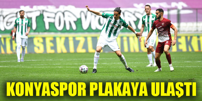 Konyaspor plakaya ulaştı