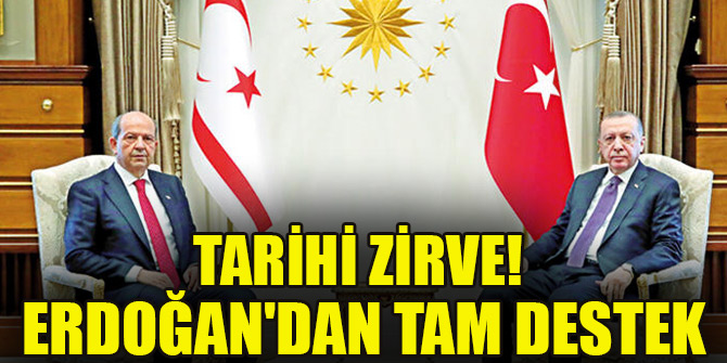 Tarihi zirve! Erdoğan'dan tam destek