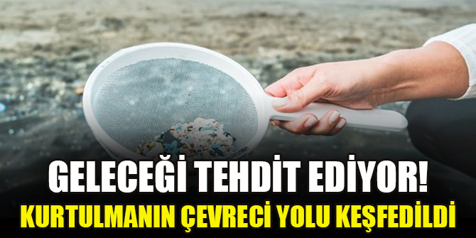 Geleceği tehdit ediyor! Kurtulmanın çevreci yolu keşfedildi