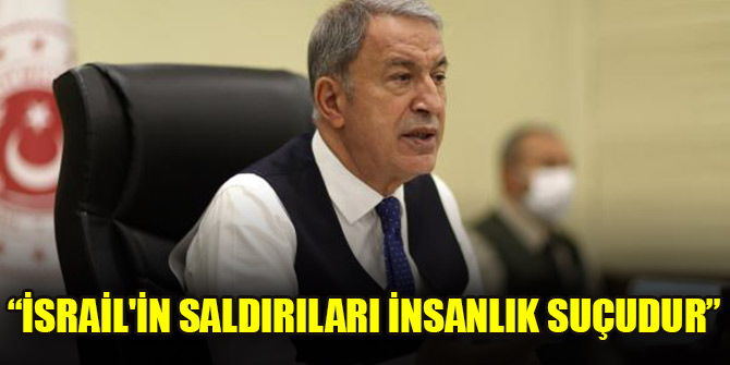 "İsrail'in saldırıları insanlık suçudur"