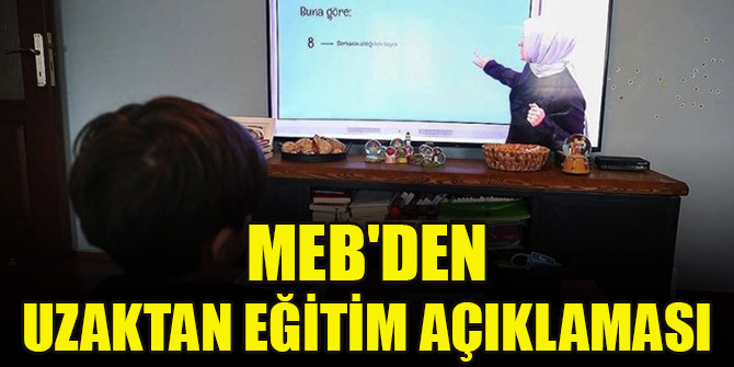 MEB'den uzaktan eğitim açıklaması