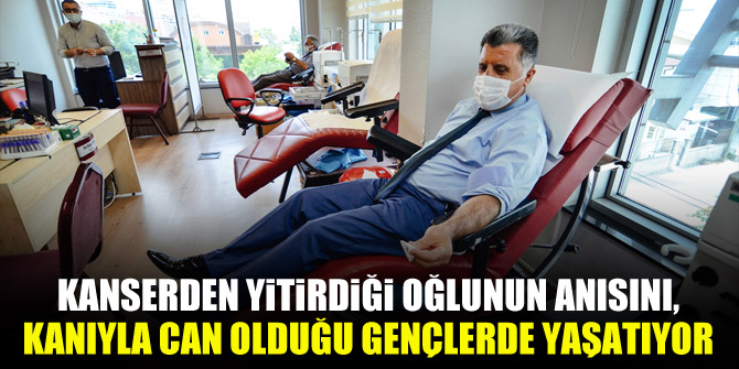 Kanserden yitirdiği oğlunun anısını, kanıyla can olduğu gençlerde yaşatıyor