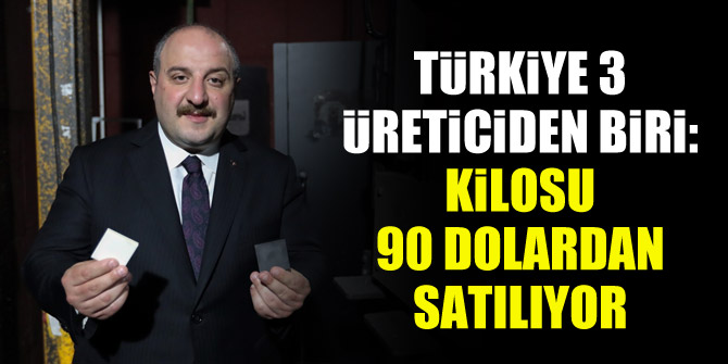Türkiye 3 üreticiden biri: Kilosu 90 dolardan satılıyor