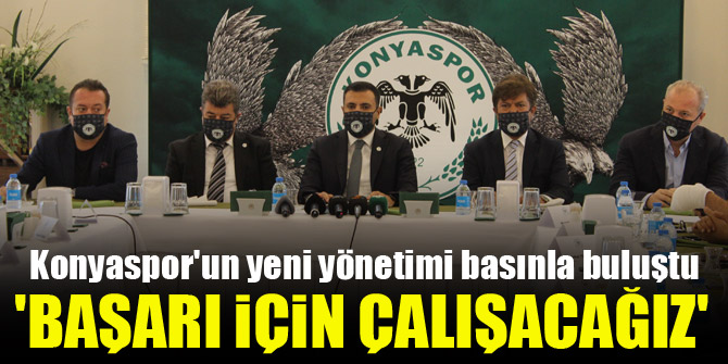 Konyaspor Başkanı Fatih Özgökçen: Başarı için çalışacağız