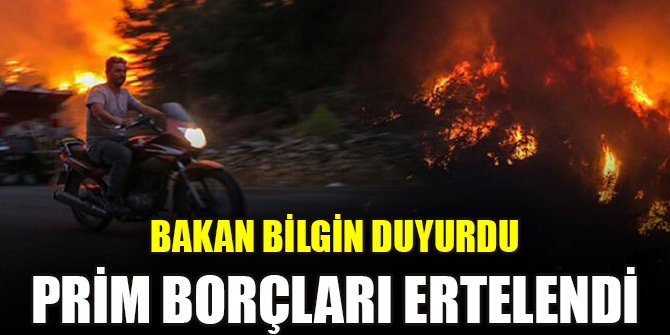 Bakan Bilgin duyurdu: Prim borçları ertelendi