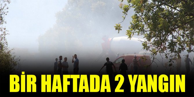 Bir haftada 2 yangın
