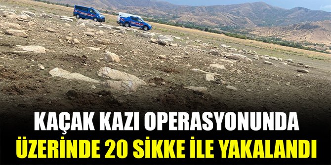 Kaçak kazı operasyonunda üzerinde 20 sikke ile yakalandı