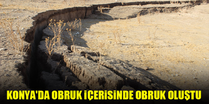 Konya'da obruk içerisinde obruk oluştu