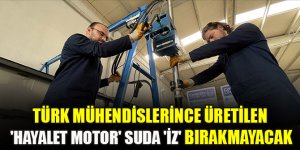 Türk mühendislerince üretilen 'hayalet motor' suda 'iz' bırakmayacak
