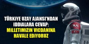 Türkiye Uzay Ajansı'ndan iddialara cevap: Milletimizin vicdanına havale ediyoruz