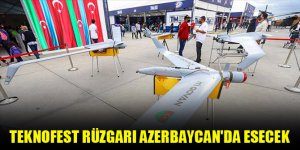 TEKNOFEST rüzgarı Azerbaycan'da esecek