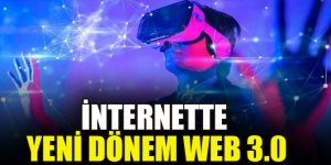 İnternette yeni dönem Web 3.0
