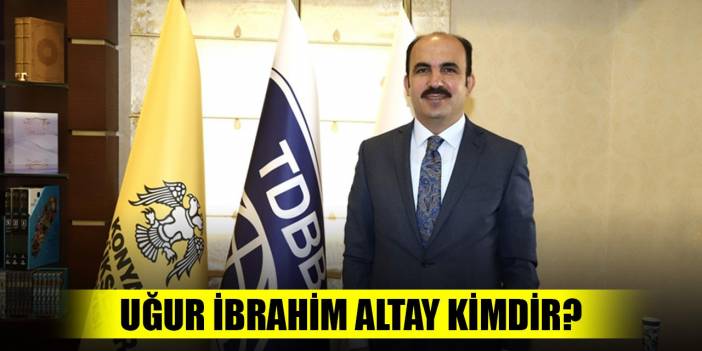 Uğur İbrahim Altay kimdir?