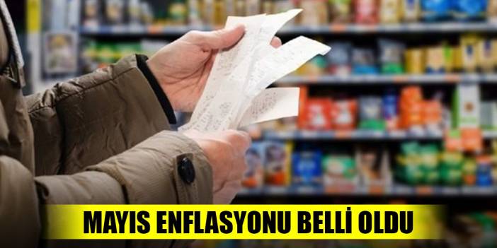 Son Dakika! Mayıs enflasyonu belli oldu
