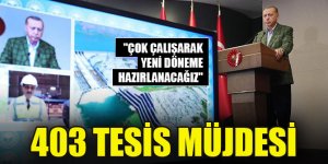 Erdoğan: "Çok çalışarak yeni döneme hazırlanacağız"