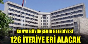 Konya Büyükşehir Belediyesi 126 İtfaiye Eri alıyor