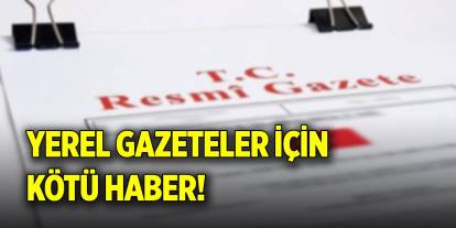 Yerel gazeteler için kötü haber!