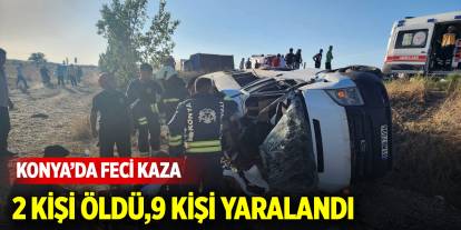 Konya'da minibüs ile traktörün çarpıştığı kazada 2 kişi öldü, 9 kişi yaralandı