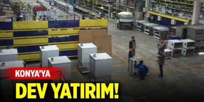 Türkiye'nin öncü firmasından Konya’ya 2 milyar liralık dev yatırım