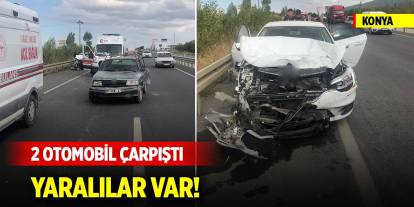 Konya’da 2 otomobil çarpıştı! Yaralılar var