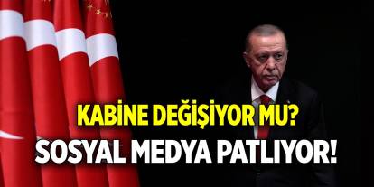 Kabine değişiyor mu?  Sosyal medya patlıyor!