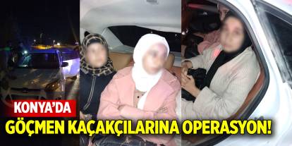 Konya'da göçmen kaçakçılarına operasyon!