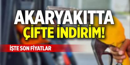 Akaryakıtta çifte indirim! İşte son fiyatlar