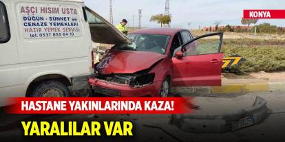 Konya’da hastane yakınlarında otomobil ile minibüs çarpıştı, yaralılar var