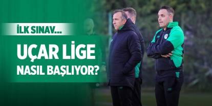 Konyaspor'da Uçar lige nasıl başlıyor?