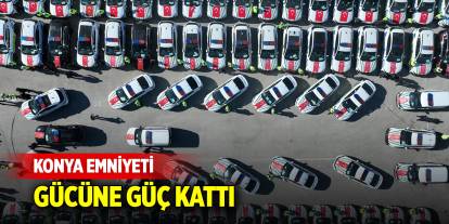 Konya Emniyeti gücüne güç kattı