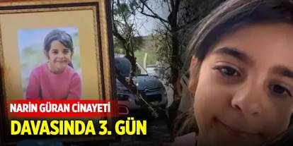 Narin Güran cinayeti davasında 3. gün