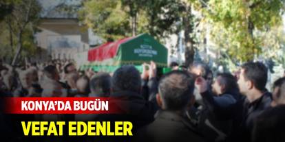 Konya’da bugün vefat edenler (12 Kasım 2024)