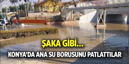 Şaka gibi…  Konya’da kazı yaparken ana su borusu patladı