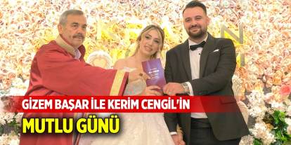 Gizem Başar ile Kerim Cengil'in mutlu günü