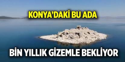 Konya’daki bu ada  Bin yıllık gizemle bekliyor