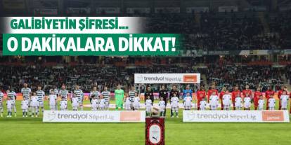 Konyaspor'un dikkat edeceği o dakikalar!