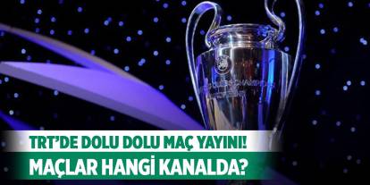 TRT’de dolu dolu maç yayını! 33 UEFA maçı hangi kanalda yayınlanacak?