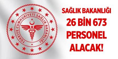 Sağlık Bakanlığı 26 bin 673 personel alacak! Branş dağılımı belli oldu