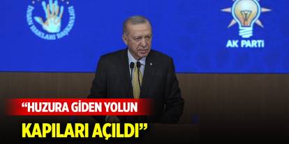 Cumhurbaşkanı Erdoğan: Suriye'de huzura giden yolun kapıları açılmıştır