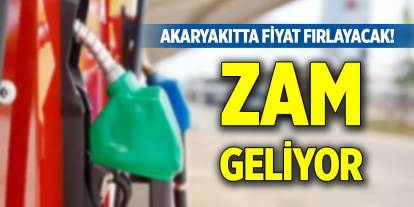 Akaryakıtta fiyat fırlayacak! Zam geliyor