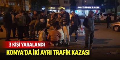 Konya'da iki ayrı trafik kazası! 3 kişi yaralandı