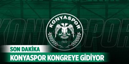 Şok...Konyaspor kongreye gidiyor