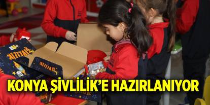 Konya Şivlilik’e hazırlanıyor