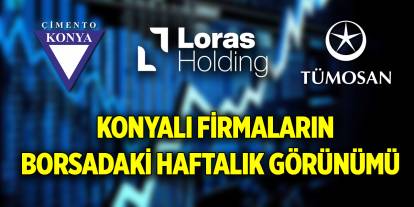 Konyalı firmaların borsadaki haftalık görünümü (27 Aralık 2024)