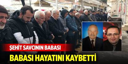 Konyalı Şehit Savcı Hakan Kılıç’ın babası hayatını kaybetti