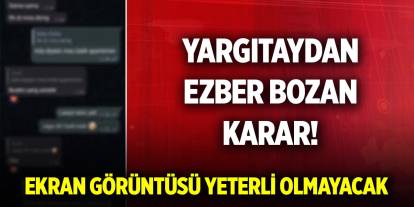 Yargıtaydan ezber bozan ekran görüntüsü kararı