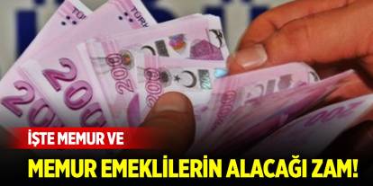 Uzmanı açıkladı... İşte memur ve memur emeklilerin alacağı zam!