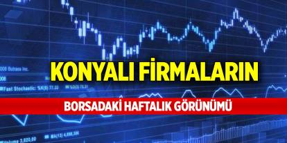 Konyalı firmaların borsadaki haftalık görünümü (3 Ocak 2025)