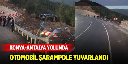 Konya-Antalya yolunda otomobil şarampole yuvarlandı: 5 yaralı